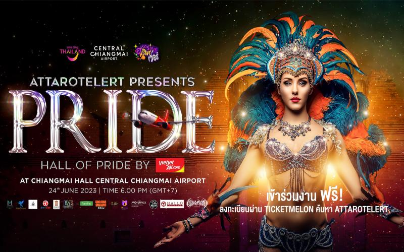 ไทยเวียตเจ็ทภูมิใจเสนอกิจกรรม “ATTAROTLERT Hall of Pride 2023 by Thai Vietjet” ณ เชียงใหม่
