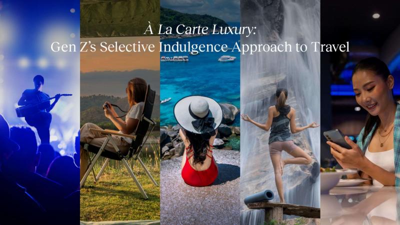 Gen Z พลิกโฉมวงการท่องเที่ยวแบบ Luxury! ผลสำรวจเผยคนยุคใหม่ในเอเชียแปซิฟิกให้ความสำคัญกับเรื่องราวระหว่างทาง มากกว่ามูลค่าที่ต้องจ่าย